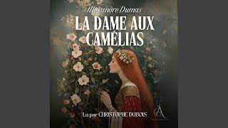 Chapter 44  La Dame aux Camélias  Livre Audio [upl. by Athena886]