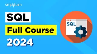 SQL Full Tutorial  SQL Full Course for Beginners  Simplilearn [upl. by Tartan]