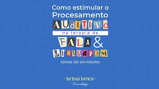 Como estimular o processamento auditivo na Terapia de Fala e Linguagem Ideias de Atividades [upl. by Duval]