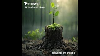 Episode 1345 Renewal New Ambient and Chill Music [upl. by Anastice]