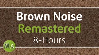 Smoothed Brown Noise 8Hours  Remastered for Relaxation Sleep Studying and Tinnitus 108 [upl. by Kamal]