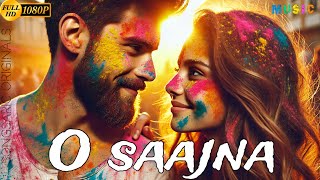 O Saajna  Songsaric  Bollywood  latest of 2024 music musiccommunity [upl. by Volin]