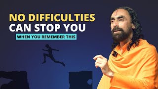 No Difficulties can Stop You If You Remember THIS  Swami Mukundananda [upl. by Acirrej]