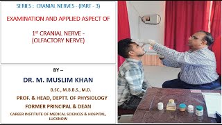 EXAMINATION AND APPLIED ASPECT OF 1st CRANIAL NERVE OLFACTORY NERVE   BY DR MUSLIM KHAN [upl. by Leahci300]