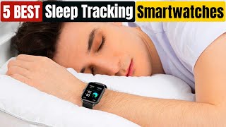 Best Smartwatches For Sleep Tracking of 2024 Updated [upl. by Nytsirk159]