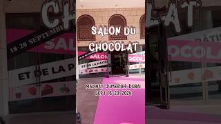 Salon Du Chocolat  Madinat Jumeriah Dubai  shorts [upl. by Ettigirb240]