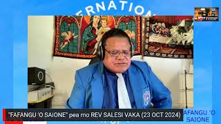 quotFAFANGU O SAIONEquot pea mo REV SALESI VAKA amp MISIPAANE VAKA [upl. by Paik]