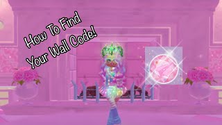 How To Find Your Wall Code  Royale High Campus 3 [upl. by Christiana]