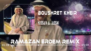 Hussain Al Jassmi  Boshret Kheir Ramazan Erdem Remix [upl. by Kciregor]