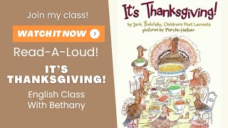 Read Aloud It’s Thanksgiving  English Class With Bethany storytime [upl. by Nujra]