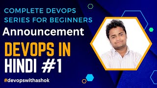 DevOps Series For Beginners In Hindi  devopswithashok  learn Devops [upl. by Enirehtahc]