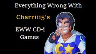 Everything Wrong With Charriii5s EWW CDi Games In Seven Minutes Or Less [upl. by Telrats]