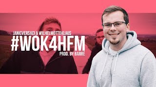 JANICVERSACI amp WILHELMOTTOKLAUS  WOK4HFM prod by Barré Offizielles Musikvideo [upl. by Nilloc]