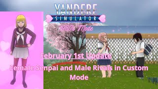 Female Senpai and Male Rivals in Custom Mode  Yandere Simulator February 1st Update [upl. by Halvaard]