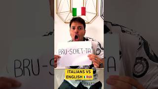 ITALIANS VS ENGLISH  BRUSCHETTA🇮🇹🇬🇧 comedy viralvideo [upl. by Wohlen994]