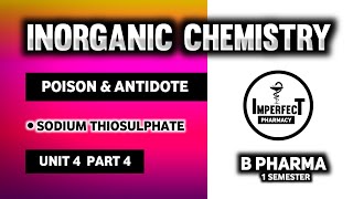 Poison And Antidote  Sodium Thiosulphate  Pharmaceutical Inorganic Chemistry  B Pharma [upl. by Jeffery]