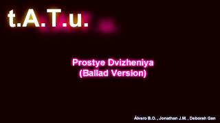 tATu  Prostye Dvizheniya Ballad Version With Vocals [upl. by Arlen]