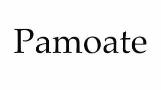 How to Pronounce Pamoate [upl. by Dnalyaw]