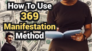 How To Use 369 METHOD  Nikola Tesla Manifestation Technique [upl. by Kristopher773]