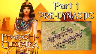 Throwback to Pharaoh  Cleopatra Part 01  Enter Nubt Introduction amp PreDynastic Era Missions [upl. by Dagny]