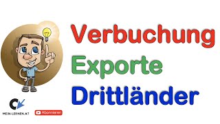 Verbuchung Exporte in Drittländer im Überblick [upl. by Loomis902]