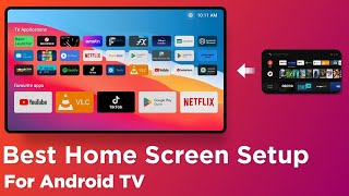 Best Home Screen Setup For Android TV 2024 [upl. by Aivatnwahs]