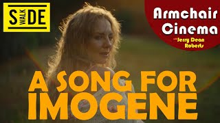 A Song for Imogene 2024  An Armchair Cinema review [upl. by Sanfourd]