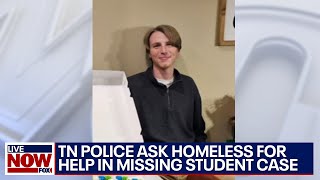 Missing Student Tennessee police seek help from homeless  LiveNOW from FOX [upl. by Vicki]