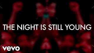 Nicki Minaj  The Night Is Still Young Official Lyric Video [upl. by Ynatterb]