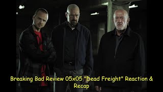 Breaking Bad Review 05x05 quotDead Freightquot Reaction amp Recap [upl. by Lietman]