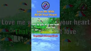 Love Me With All Of Your Heart by Engelbert Humperdinck karaoke [upl. by Mansur849]