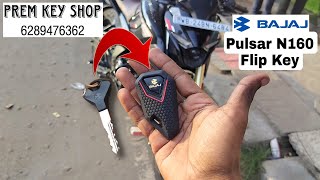 New Pulsar N160 Flip Key  Bike Flip Key  All Types Flip Key Maker  PREM KEY SHOP 6289476362 🏍️🛵🚗🔑 [upl. by Oninrutas642]