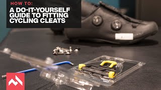 A doityourself guide to fitting cycling cleats [upl. by Kohsa]