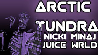 ARCTIC TUNDRA HAS ARRIVED Juice WRLD  Arctic Tundra Ft Nicki Minaj  REACTION [upl. by Afesoj717]