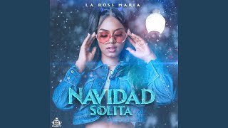 La Ross Maria  Navidad Solita [upl. by Gentille]