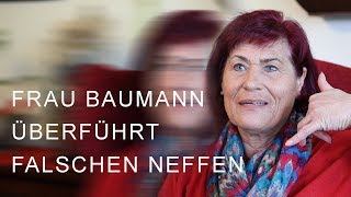 Enkeltrick  Frau Baumann überführt falschen Neffen [upl. by Imeaj]