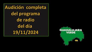 Audición completa del programa de radio del 19 11 2024  Biometanizacion Plantas de Biogas [upl. by Terpstra]