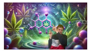 Das Cannabinoid delta 10 THC [upl. by Nipahc711]