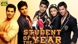 Student Of The Year Full Movie HD  Varun Dhawan Alia Bhatt Sidharth Malhotra Review And Facts [upl. by Amein218]