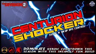 Centurion Shocker Shock quotnquot Swap Dps Control Build [upl. by Kraul316]