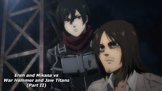 Eren and Mikasa vs War Hammer and Jaw Titans Part 2 Bluray version [upl. by Macnair]