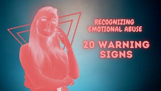 Recognizing Emotional Abuse  20 Warning Signs [upl. by Onstad]