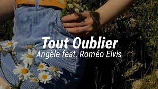 Tout Oublier  Angèle feat Roméo Elvis EspañolFrancésInglés [upl. by Ty]