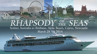 Queensland Cruise 2014  Rhapsody of the Seas  Ship amp Port Highlights ft Cabin 8556 amp 8558 [upl. by Scammon156]