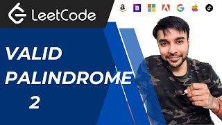 Valid Palindrome 2 LeetCode 680  Simplified solution with basics  Visuals Animations [upl. by Gracye]