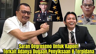 Saran Mantan Wakapolri Untuk Kapolri Terkait Adanya Dugaan Penyiksaan 8 Terpidana [upl. by Giulietta]