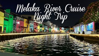 Melaka River Cruise Night Trip [upl. by Dionne595]