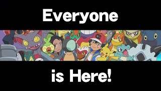 Everyone is Here  Ash Ketchum Tribute [upl. by Marten]