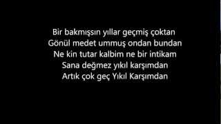 Demet Akalin ft Gökhan Özen  Yıkıl Karşımdan Lyrics [upl. by Nahgrom]