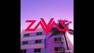 ZAYAZ  Vibe [upl. by Marianna835]